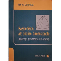 Bazele fizice ale analizei dimensionale - Aplicatii si sisteme de unitati