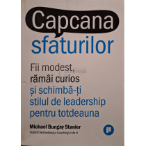 Capcana sfaturilor
