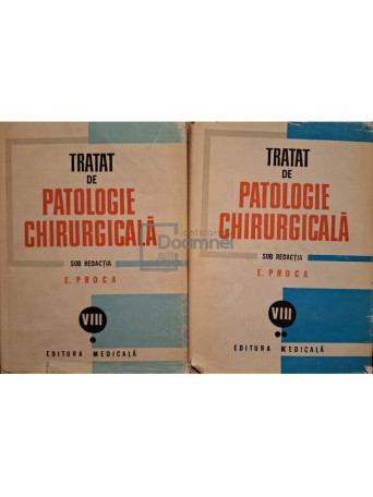 E. Proca (red.) - Tratat de patologie chirurgicala, vol. VIII, part. 1 si 2 - Urologie - 1984 - Cartonata