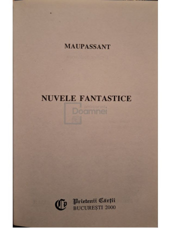 Guy De Maupassant - Nuvele fantastice - 2000 - Cartonata