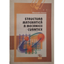 Structura matematica a mecanicii cuantice