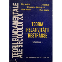 Teoria relativitatii restranse, vol. 1