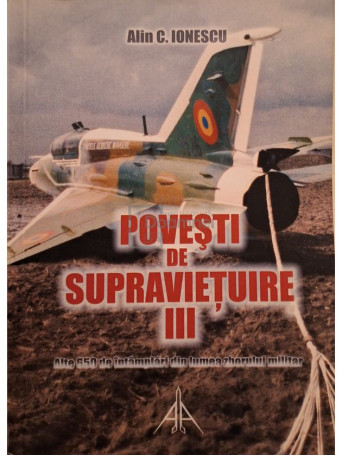 Alin C. Ionescu - Povesti de supravietuire III - 2019 - Brosata