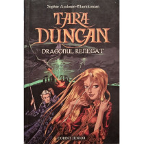 Tara Duncan, vol. 4 - Dragonul renegat