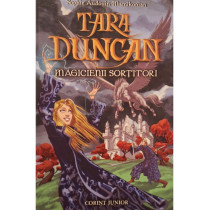 Tara Duncan, vol. 1 - Magicienii sortitori