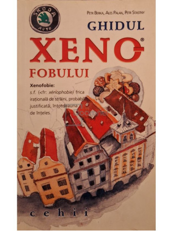 Petr Berka - Ghidul xenofobului - Cehii - 2011 - Brosata