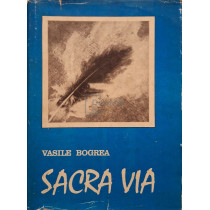 Sacra via - Pagini literare si publicistica