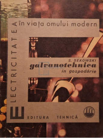 Stefan Sekowski - Galvanotehnica in gospodarie - 1974 - Brosata