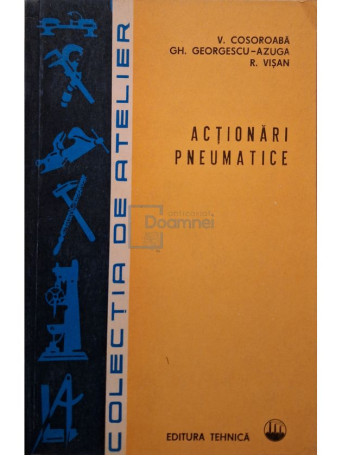 V. Cosoroaba - Actionari pneumatice - 1974 - Brosata