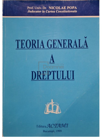 Nicolae Popa - Teoria generala a dreptului - 1999 - Brosata