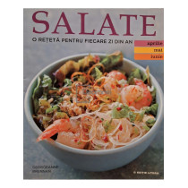 Salate - O reteta pentru fiecare zi din an - Aprilie,mai, iunie