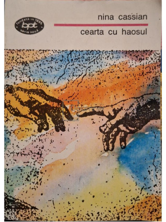Nina Cassian - Cearta cu haosul - 1993 - Brosata