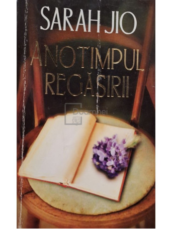 Sarah Jio - Anotimpul regasirii - 2012 - Brosata
