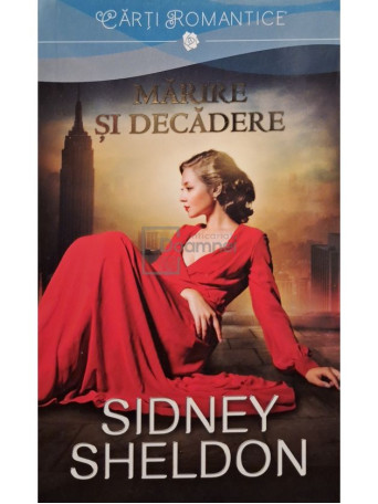 Sidney Sheldon - Marire si decadere - 2016 - Brosata