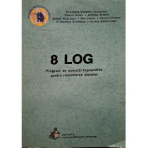 8 LOG - Program de exercitii logopedice pentru remedierea dislaliei