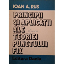 Principii si aplicatii ale teoriei punctului fix