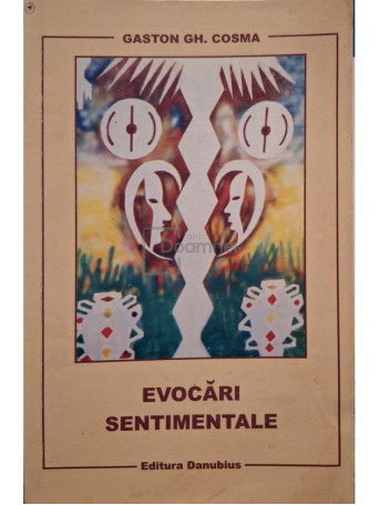 Gaston Gh. Cosma - Evocari sentimentale - 2005 - Brosata