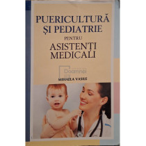 Puericultura si pediatrie pentru asistenti medicali