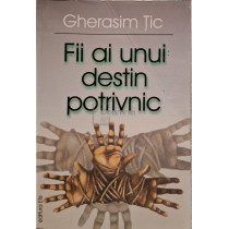 Fii ai unui destin potrivnic
