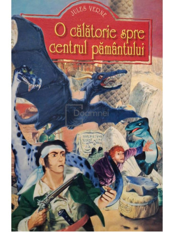 Jules Verne - O calatorie spre centrul pamantului - Brosata