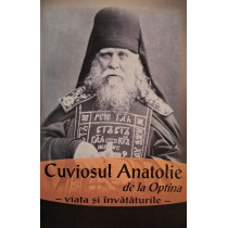 Cuviosul anatolie de la Optina - Viata si invataturile