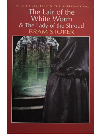 Bram Stoker - The Lair of the White Worm & The Lady of the Shroud - 2010 - Brosata