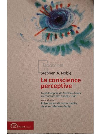Stephen A. Noble - La conscience perceptive - 2014 - Brosata
