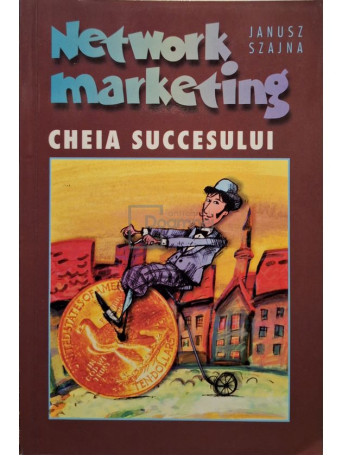 Janusz Szajna - Network marketing - Cheia succesului - 1997 - Brosata