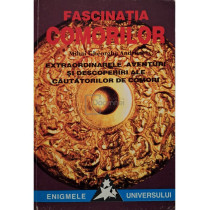 Fascinatia comorilor - Extraordinarele aventuri si descoperiri ale cautatorilor de comori
