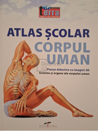 Mihaela Stanescu (red.) - Atlas scolar - Corpul uman - 2017 - Cartonata