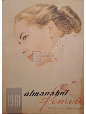 Almanahul femeii 1961 - 1961 - Brosata
