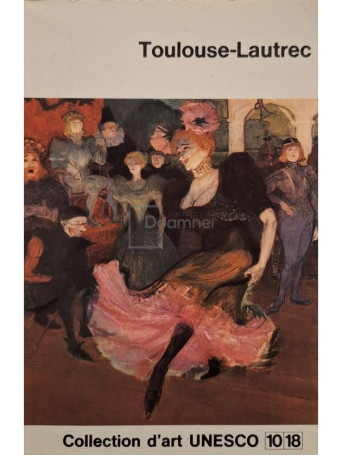 Andre Chastel - Toulouse-Lautrec - 1966 - Brosata