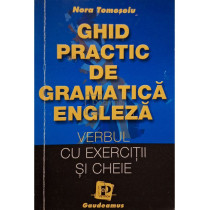 Ghid practic de gramatica engleza - Verbul cu exercitii si cheie
