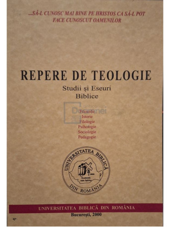Ioan Ceuta - Repere de teologie - Studii si eseuri Biblice - 2000 - Brosata