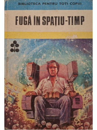 Fuga in spatiu-timp - 1981 - Cartonata