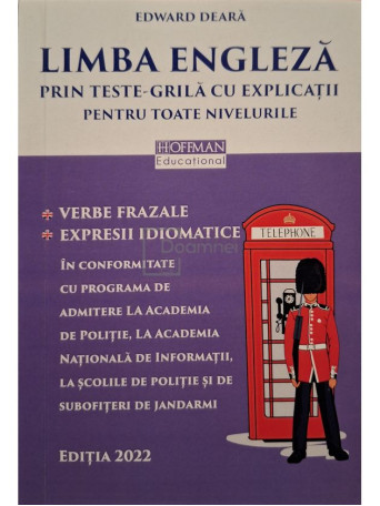 Edward Deara - Limba engleza prin teste-grila cu explicatii pentru toate nivelurile - 2022 - Brosata