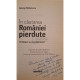 George Radulescu - In cautarea romaniei pierdute (semnata) - 2011 - Brosata