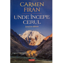 Unde incepe cerul - Jurnal de calatorie
