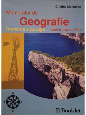 Cristina Moldovan - Memorator de geografie - Pentru clasa a XII-a - 2012 - Brosata