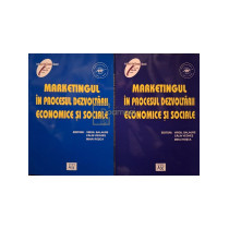 Marketingul in procesul dezvoltarii economice si sociale, 2 vol.