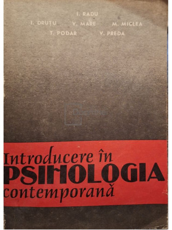 I. Radu - Introducere in psihologia contemporana - 1991 - Brosata