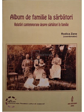 Rodica Zane - Album de familie la sarbatori - 2006 - Brosata