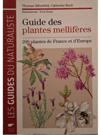 Thomas Silberfeld - Guide des plantes melliferes - 2013 - Brosata