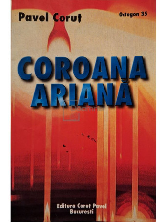 Pavel Corut - Coroana ariana - 2001 - Brosata
