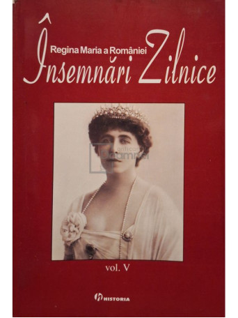 Regina Maria a Romaniei - Insemnari zilnice, vol. V - 2006 - Brosata