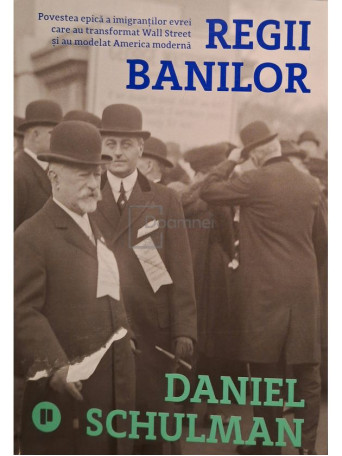 Daniel Schulman - Regii banilor - 2024 - Brosata