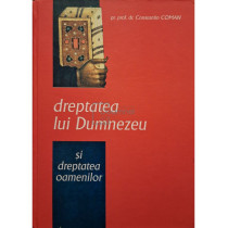 Dreptatea lui Dumnezeu si dreptatea oamenilor