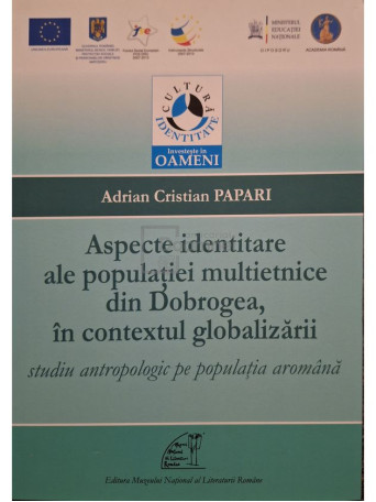 Adrian Cristian Papari - Aspecte identitare ale populatiei multietnice din Dobrogea, in contextul globalizarii - 2013 - Brosata