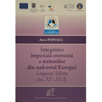 Integrarea imperiala otomana a teritoriilor din sud-estul Europei - Sangeacul Silistra (sec. XV-XVI)