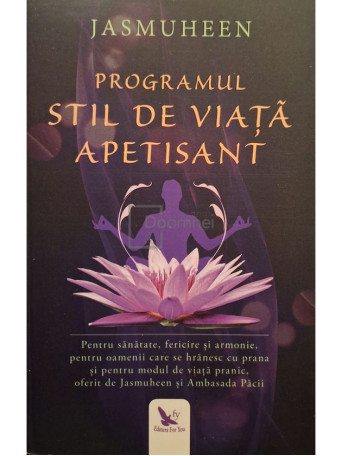 Jasmuheen - Programul stil de viata apetistant - 2018 - Brosata